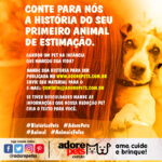 Participe da campanha "Histórias Pet" da Adore Pets